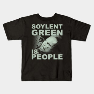 Soylent Green is People Kids T-Shirt